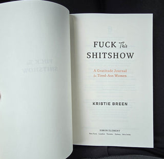 Fuck This Shitshow by Kristie Breen - Water Moon Shop