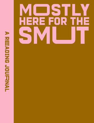 Book cover with 'Mostly Here for the Smut' text on a brown and pink background