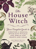 House Witch by Arin Murphy-Hiscock - Water Moon Shop