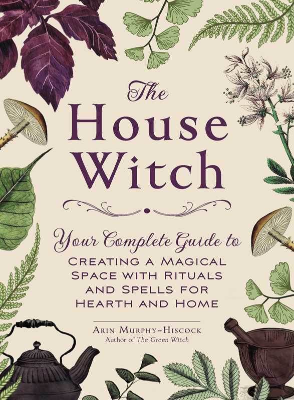 House Witch by Arin Murphy-Hiscock - Water Moon Shop