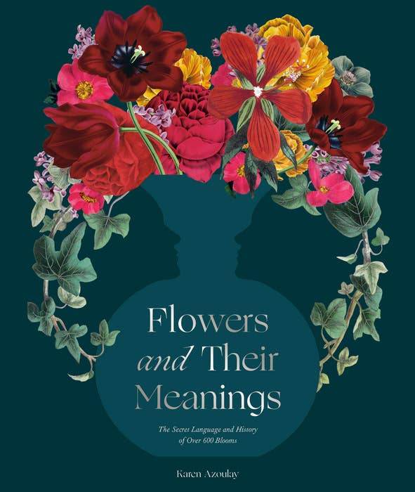 Flowers And Their Meanings: The Secret Language and History of Over 600 Blooms - Water Moon Shop