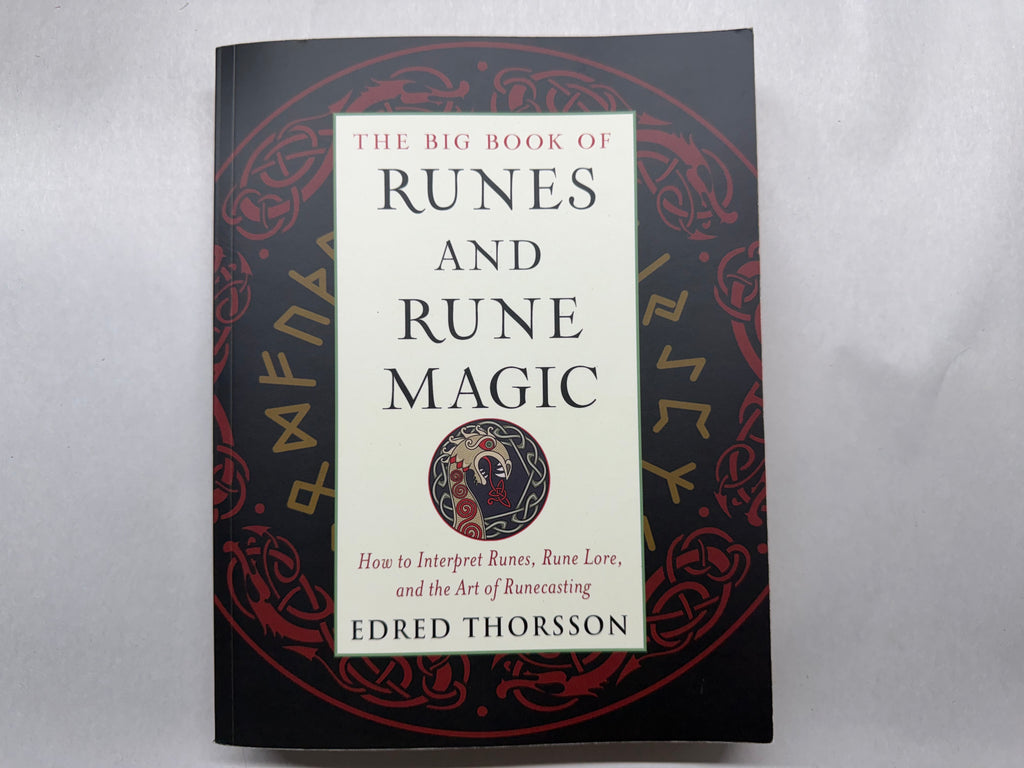 The Big Book of Runes and Rune Magic by Edred Thorsson, Elder Futhark Runecasting Guide
