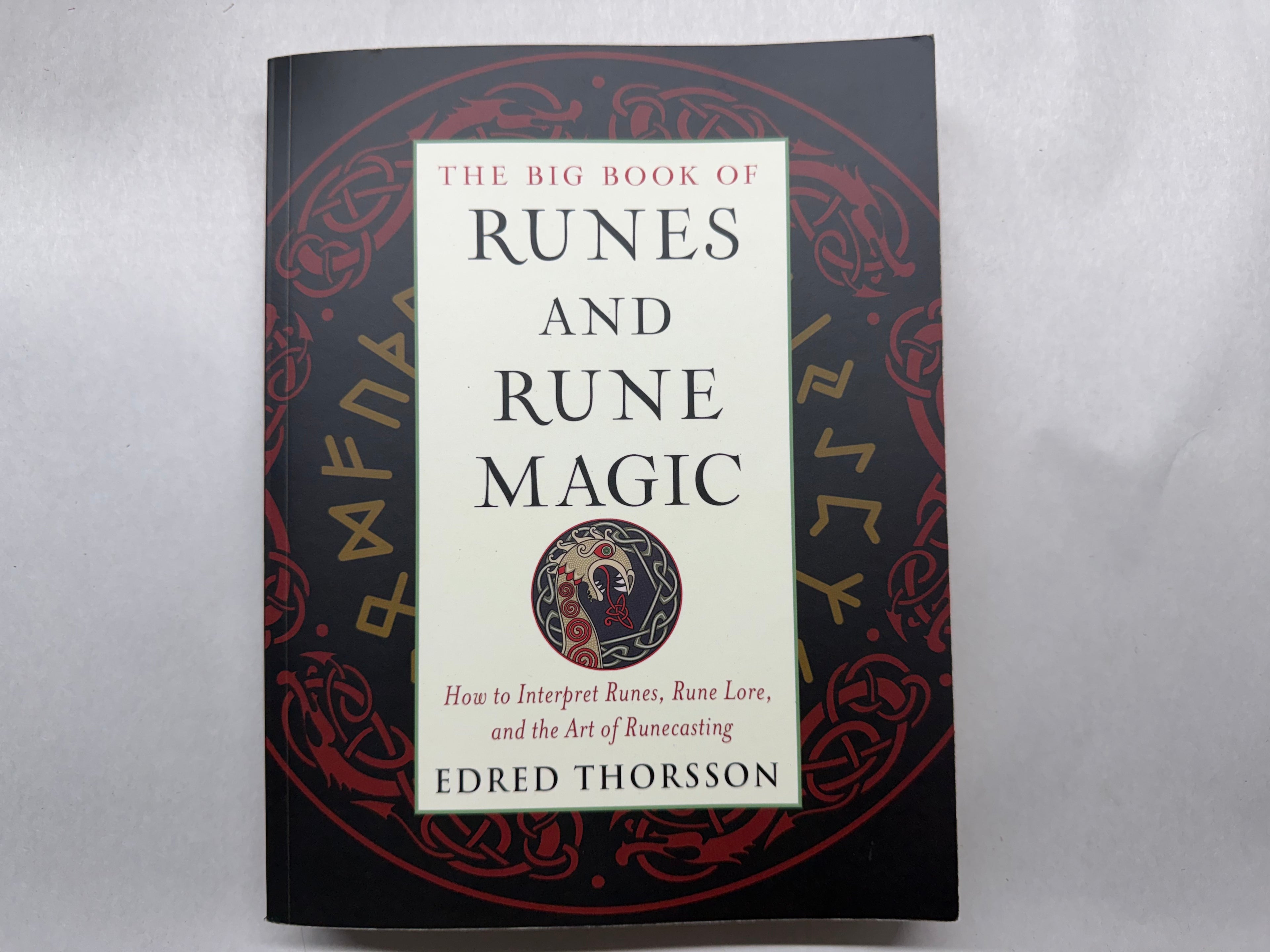 The Big Book of Runes and Rune Magic by Edred Thorsson, Elder Futhark Runecasting Guide