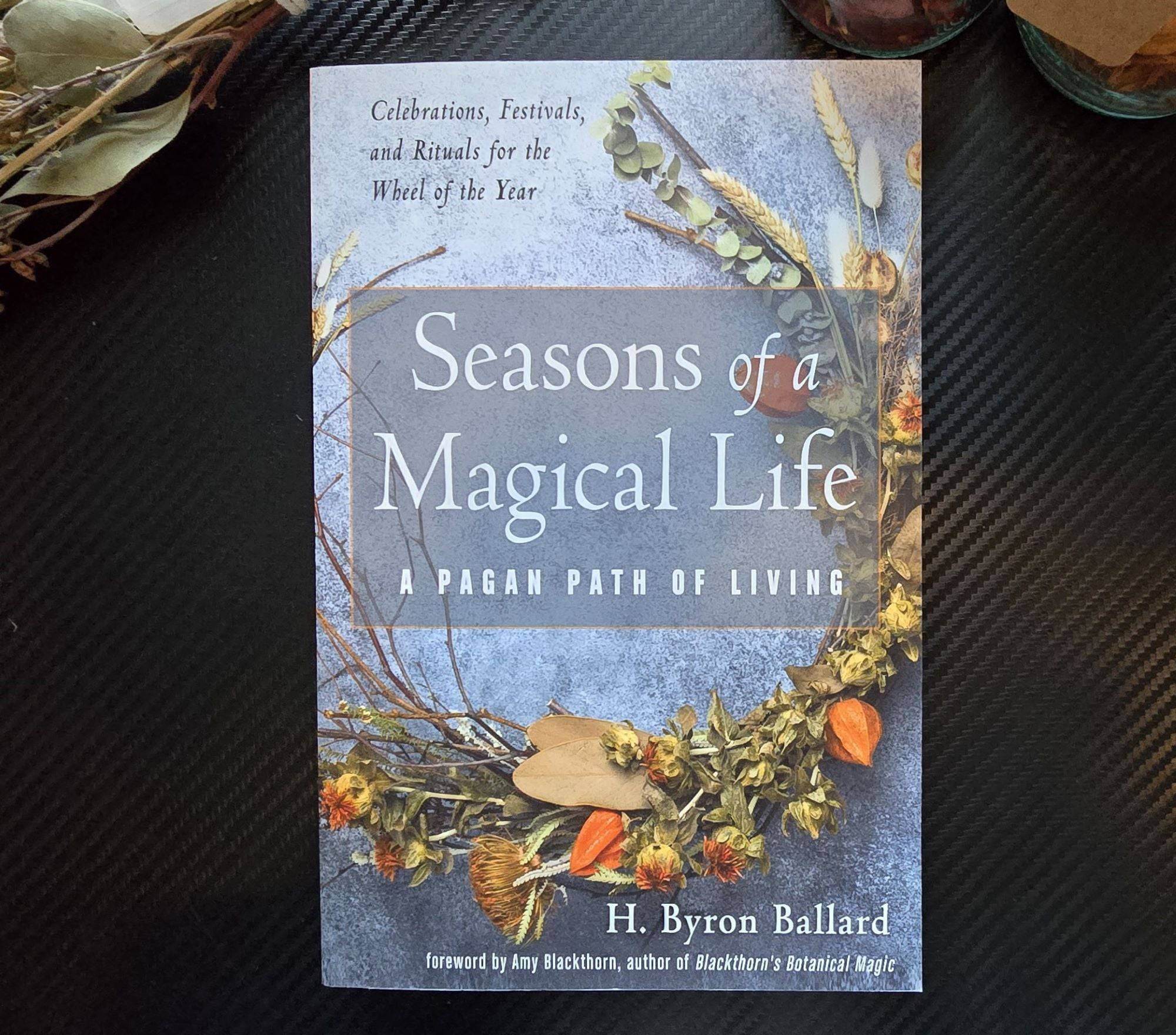 Seasons of a Magical Life, A Pagan Path of Living - Water Moon Shop