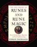 The Big Book of Runes and Rune Magic by Edred Thorsson, Elder Futhark Runecasting Guide