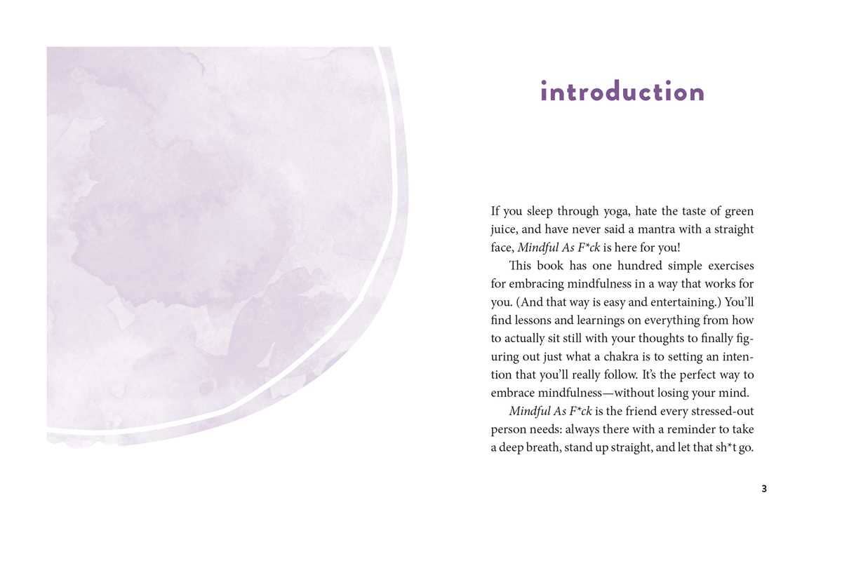 Mindful As F*ck: 100 Simple Exercises To Let That Sh*T Go!